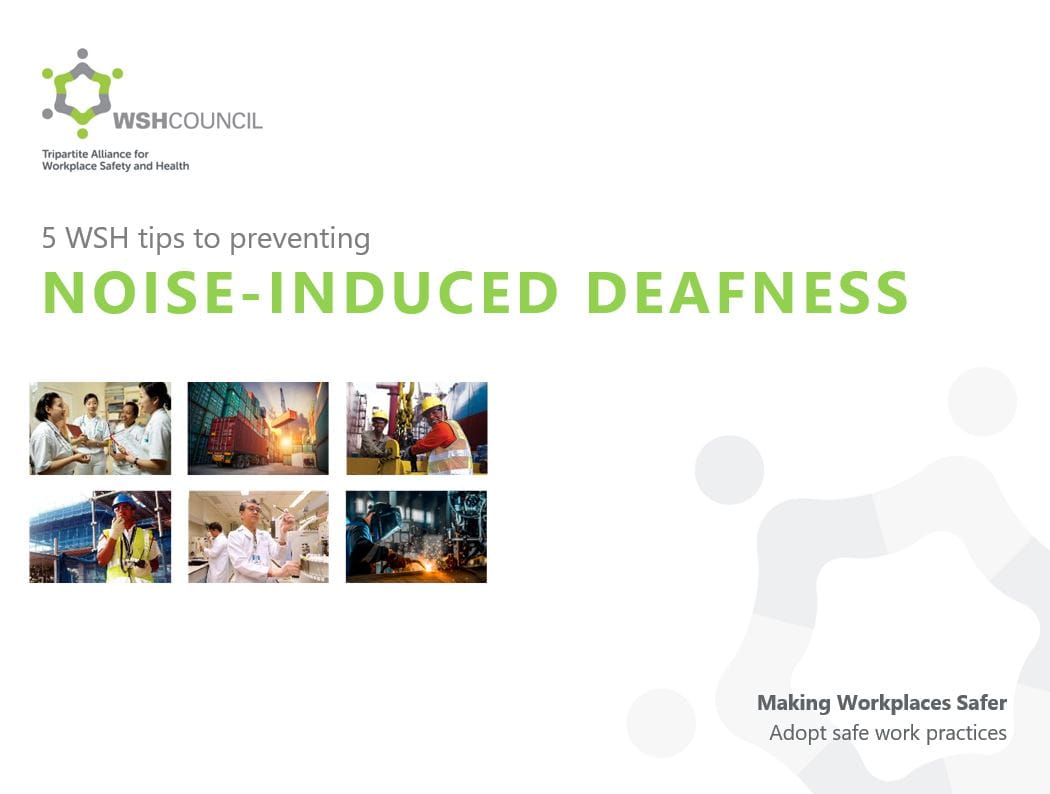 5 WSH Tips to preventing Noiseinduced Deafness